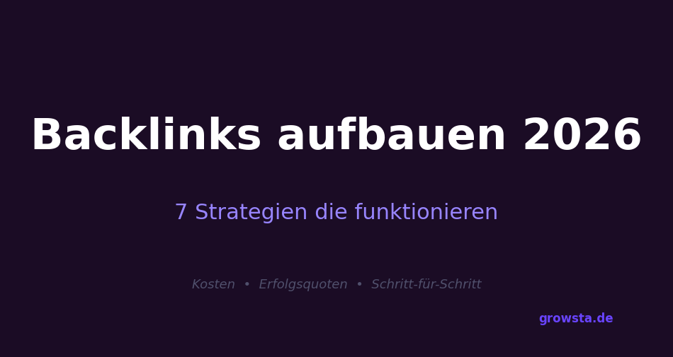 Backlink-Aufbau 2026: 7 Strategien die funktionieren
