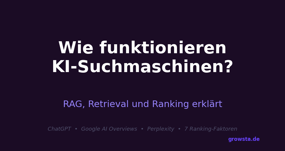 Wie funktionieren KI-Suchmaschinen? RAG, Retrieval und Ranking erklärt
