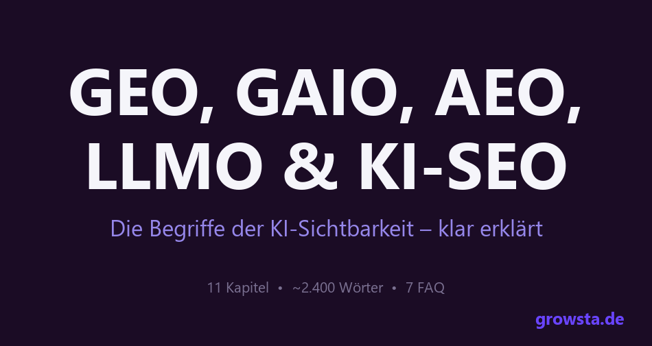 GEO, GAIO, AEO, LLMO und KI-SEO – die Begriffe erklärt