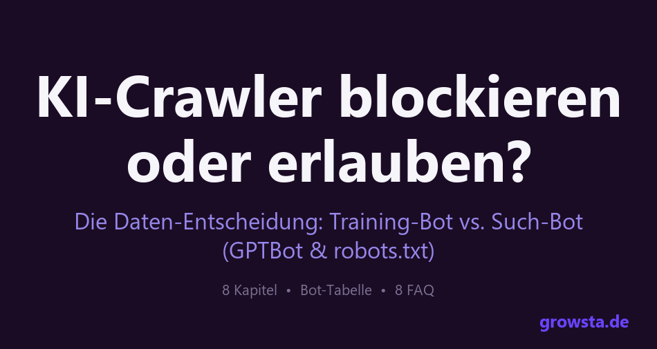 KI-Crawler blockieren oder erlauben? Die Daten-Entscheidung