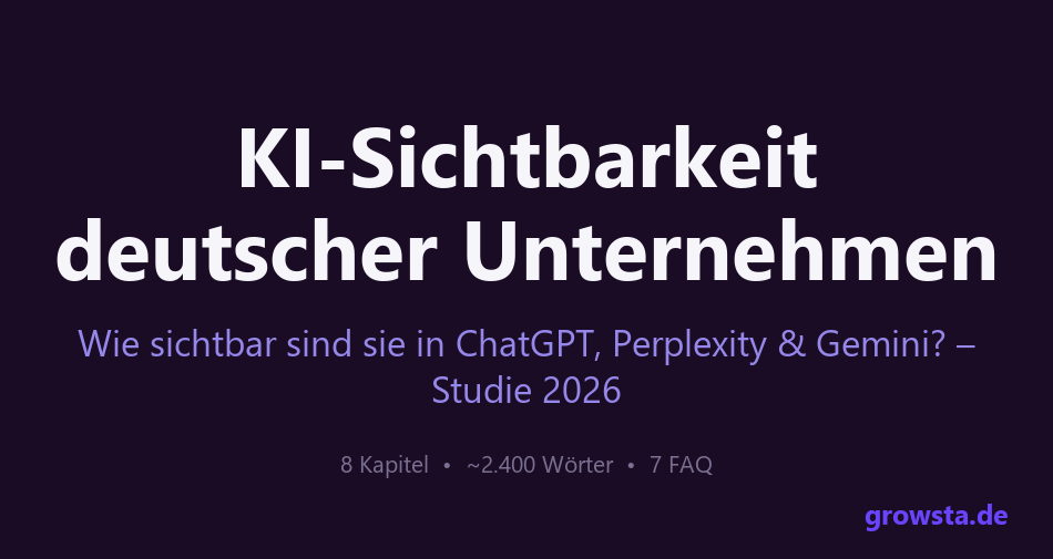 KI-Sichtbarkeit deutscher Unternehmen 2026: Hürden & Fehler