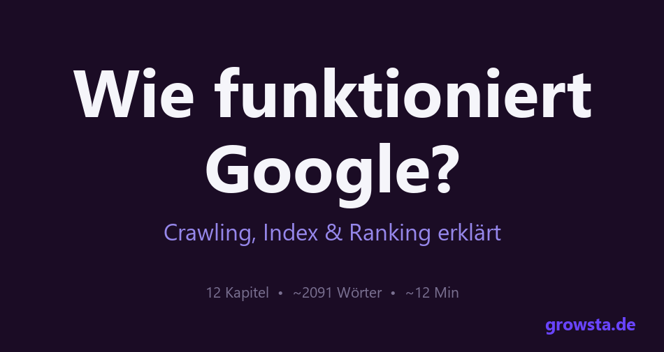 Wie funktioniert Google? – Crawling, Index & Ranking erklärt